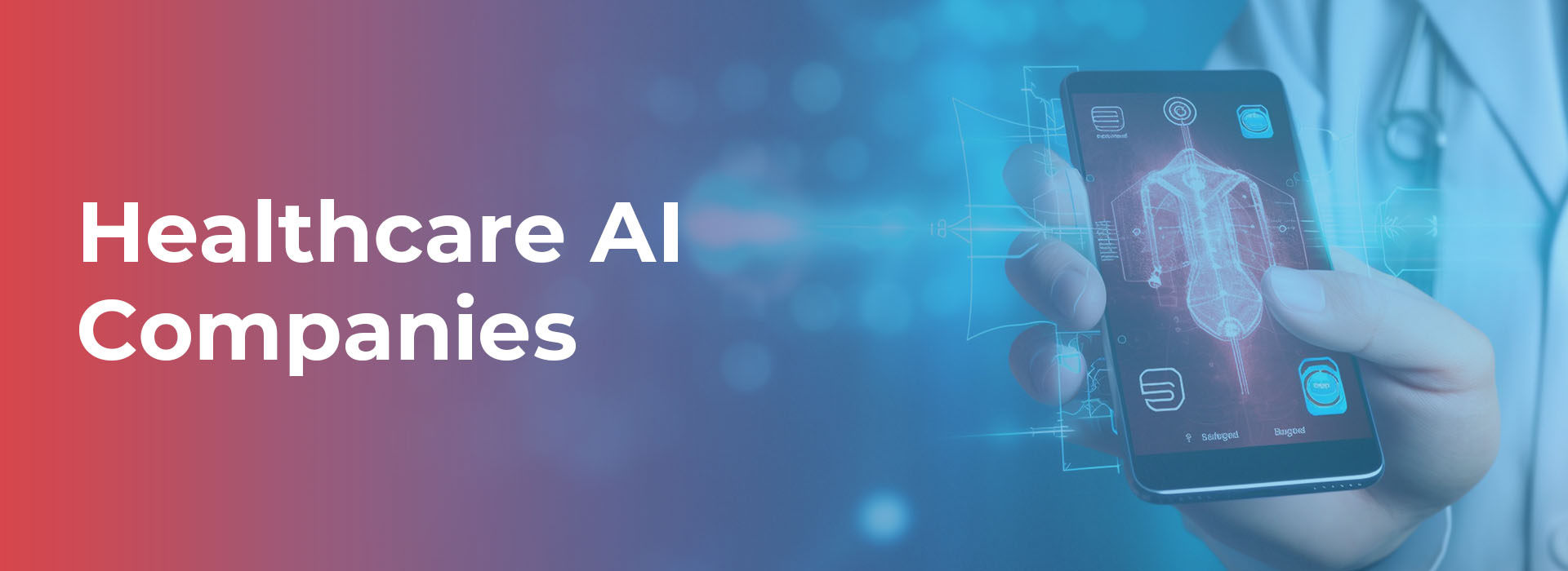 How Can Healthcare AI Companies Help You Get Better Care?